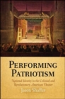 Image for Performing Patriotism
