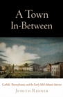 Image for A Town In-Between