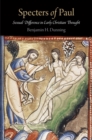 Image for Specters of Paul  : sexual difference in early Christian thought