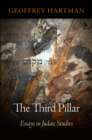 Image for The third pillar  : essays in Judaic studies
