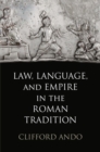 Image for Law, language, and empire in the Roman tradition