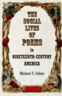 Image for The social lives of poems in nineteenth-century America