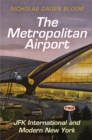 Image for The metropolitan airport  : JFK International and modern New York