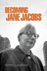 Image for Becoming Jane Jacobs