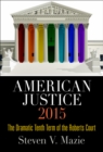 Image for American justice 2015  : the hardest Supreme Court cases