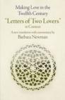 Image for Making love in the twelfth century  : Letters of two lovers in context