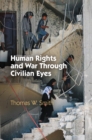 Image for Human Rights and War Through Civilian Eyes