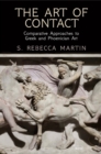 Image for The art of contact  : comparative approaches to Greek and phoenician art