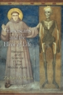 Image for Franciscans and the elixir of life  : religion and science in the later Middle Ages