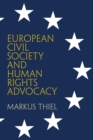 Image for European Civil Society and Human Rights Advocacy