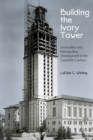 Image for Building the Ivory Tower