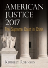 Image for American Justice 2017 : The Supreme Court in Crisis