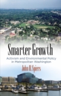 Image for Smarter Growth : Activism and Environmental Policy in Metropolitan Washington
