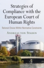 Image for Strategies of compliance with the European Court of Human Rights  : rational choice within normative constraints