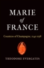 Image for Marie of France  : Countess of Champagne, 1145-1198