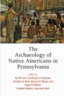 Image for The Archaeology of Native Americans in Pennsylvania