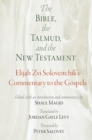Image for The Bible, the Talmud, and the New Testament