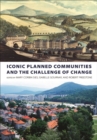 Image for Iconic Planned Communities and the Challenge of Change