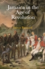 Image for Jamaica in the age of revolution