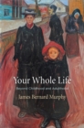 Image for Your Whole Life : Beyond Childhood and Adulthood