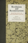 Image for Revolutions and reconstructions  : Black politics in the long nineteenth century