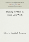 Image for Training for Skill in Social Case Work