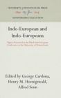 Image for Indo-European and Indo-Europeans : Papers Presented at the Third Indo-European Conference at the University of Pennsylvania