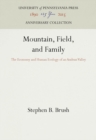 Image for Mountain, Field, and Family : The Economy and Human Ecology of an Andean Valley