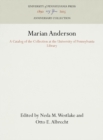 Image for Marian Anderson : A Catalog of the Collection at the University of Pennsylvania Library