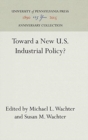 Image for Toward a New U.S. Industrial Policy?