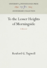 Image for To the Lesser Heights of Morningside : A Memoir