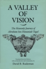 Image for A Valley of Vision : The Heavenly Journey of Abraham ben Hananiah Yagel