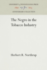 Image for The Negro in the Tobacco Industry