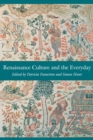 Image for Renaissance Culture and the Everyday