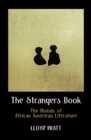 Image for The strangers book: the human of African American literature