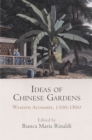 Image for Ideas of Chinese gardens: Western accounts, 1300-1860