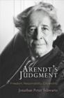 Image for Arendt&#39;s judgement: freedom, responsibility, citizenship