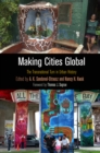 Image for Making Cities Global: The Transnational Turn in Urban History
