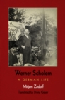 Image for Werner Scholem: A German Life