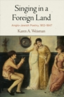 Image for Singing in a Foreign Land: Anglo-Jewish Poetry, 1812-1847