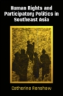 Image for Human Rights and Participatory Politics in Southeast Asia