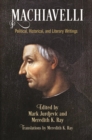 Image for Machiavelli: Political, Historical, and Literary Writings