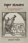 Image for Paper Monsters: Persona and Literary Culture in Elizabethan England