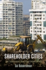 Image for Shareholder cities: land transformations along urban corridors in India