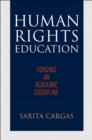 Image for Human rights education: forging an academic discipline