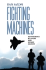 Image for Fighting machines: autonomous weapons and human dignity