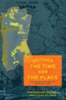 Image for Neither the Time nor the Place: The New Nineteenth-Century American Studies