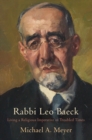 Image for Rabbi Leo Baeck: Living a Religious Imperative in Troubled Times