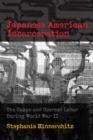 Image for Japanese American Incarceration: The Camps and Coerced Labor During World War II