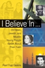 Image for I Believe In . . .